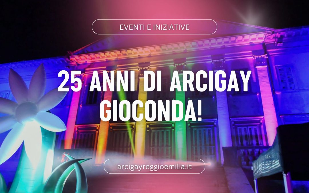 25 anni di Arcigay Gioconda!
