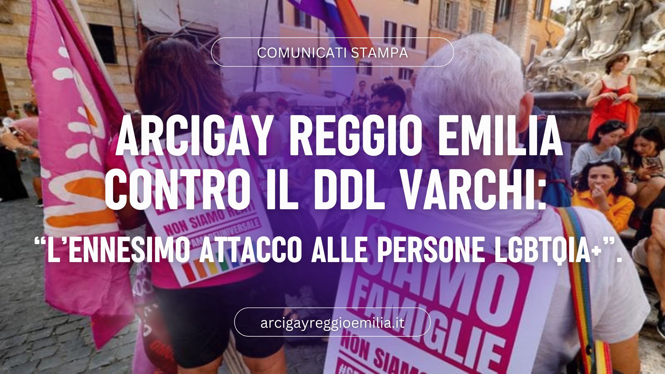 Arcigay Reggio Emilia contro il DDL Varchi l’ennesimo attacco alle persone LGBTQIA+ Arcigay Reggio Emilia contro il DDL Varchi l’ennesimo attacco alle persone LGBTQIA+